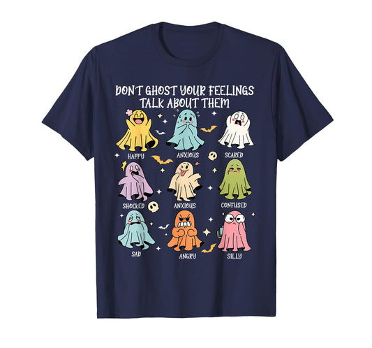 Don't Ghost Your Feelings Mental Health Awareness Halloween T-Shirt