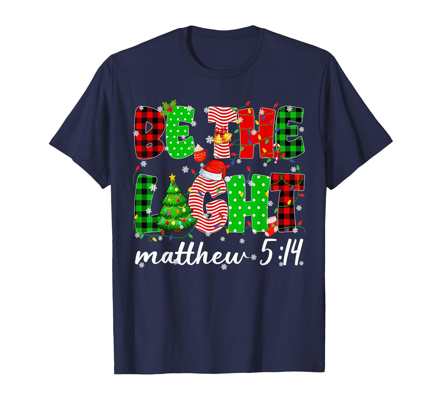 Be The Light Christian Christmas Pjs Xmas Men Women T-Shirt