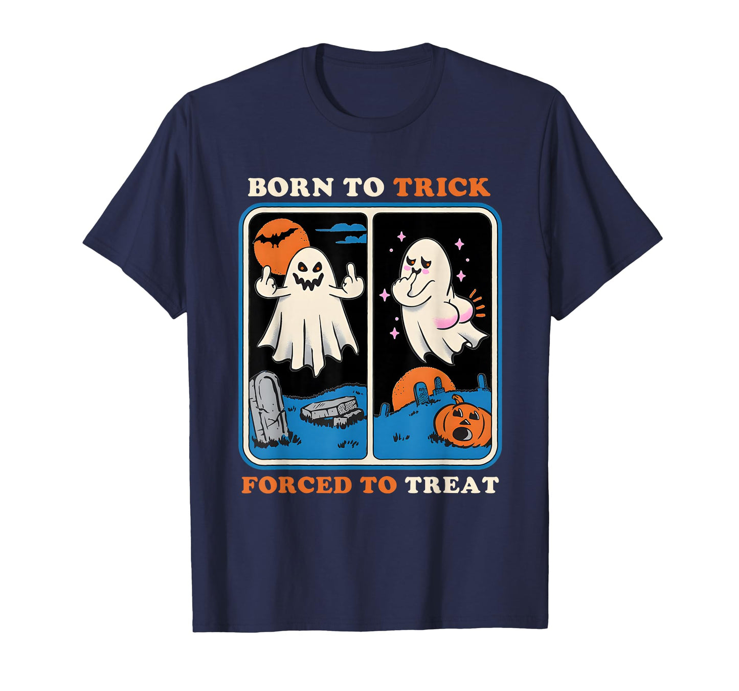 Ghost Born to Trick Forced to Treat Halloween T-Shirt