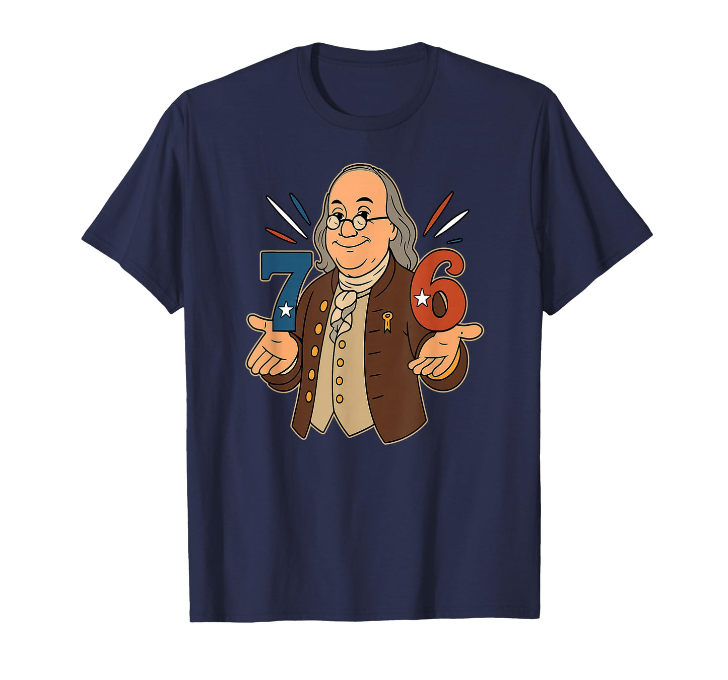 7-6 1776 Funny Benjamin Ben Franklin Meme Six Seven 6-7 T-Shirt