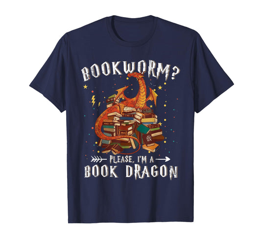Dragon Book Shirt - Bookworm? Please I'm a Book Dragon T-Shirt