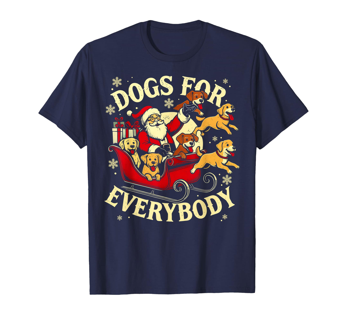 Dogs for Everybody Santa Funny Christmas Dog Mom Dog Dad T-Shirt