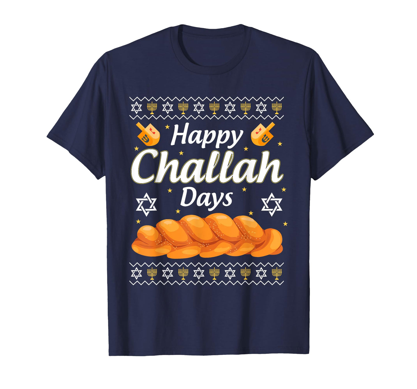 Happy Challah Days Hanukkah T-Shirt