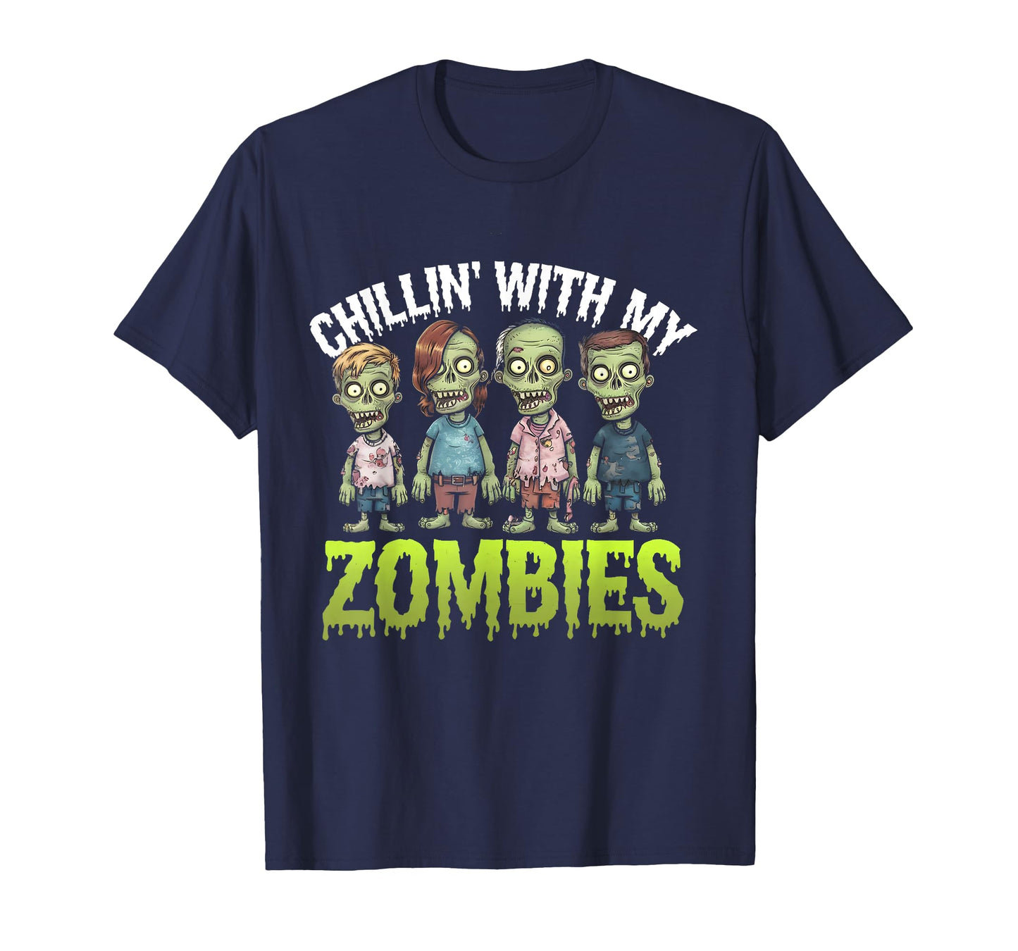 Funny Chillin' With My Zombies Spooky Halloween Zombie Lover T-Shirt