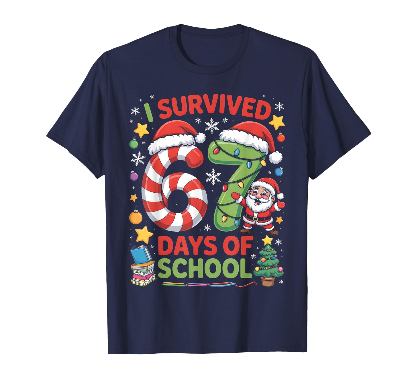 I Survived 67 Days of School Christmas Candy Cane Six Seven T-Shirt