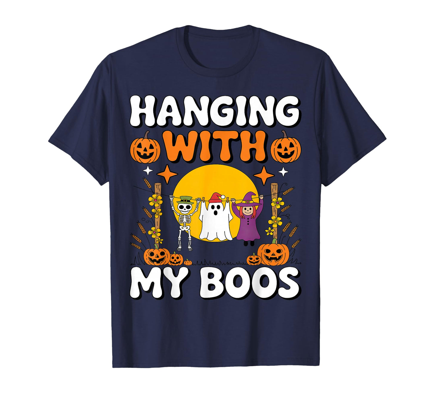 Hanging with My Boos Funny Halloween Ghost Witch Skeleton T-Shirt