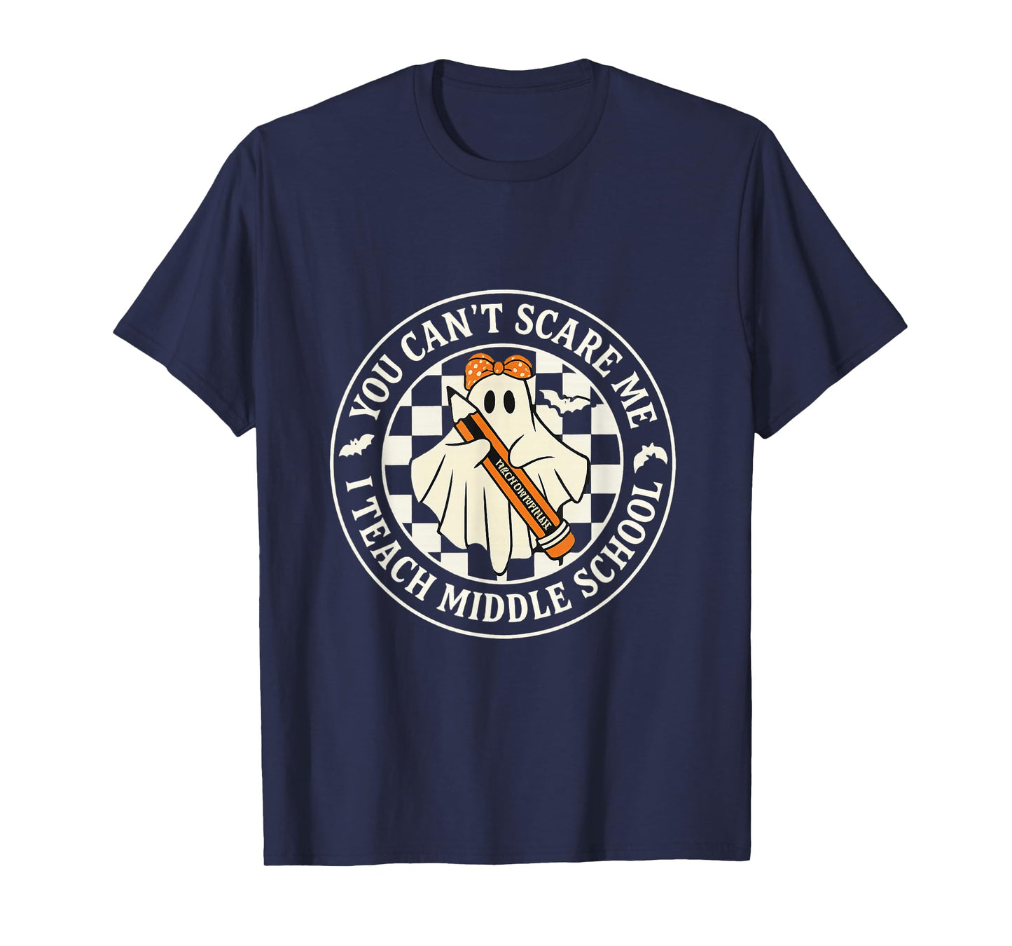 You Can’t Scare Me I Teach Middle School Ghost Teacher T-Shirt