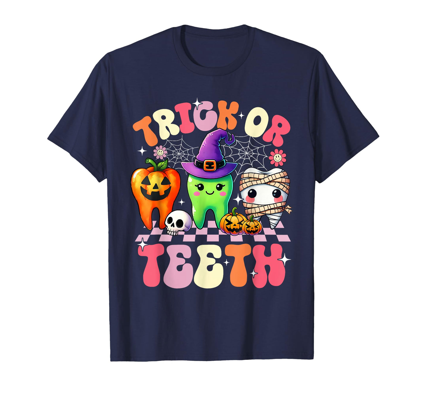 Trick Or Teeth Halloween Dentist Dental Hygienist Assistant T-Shirt
