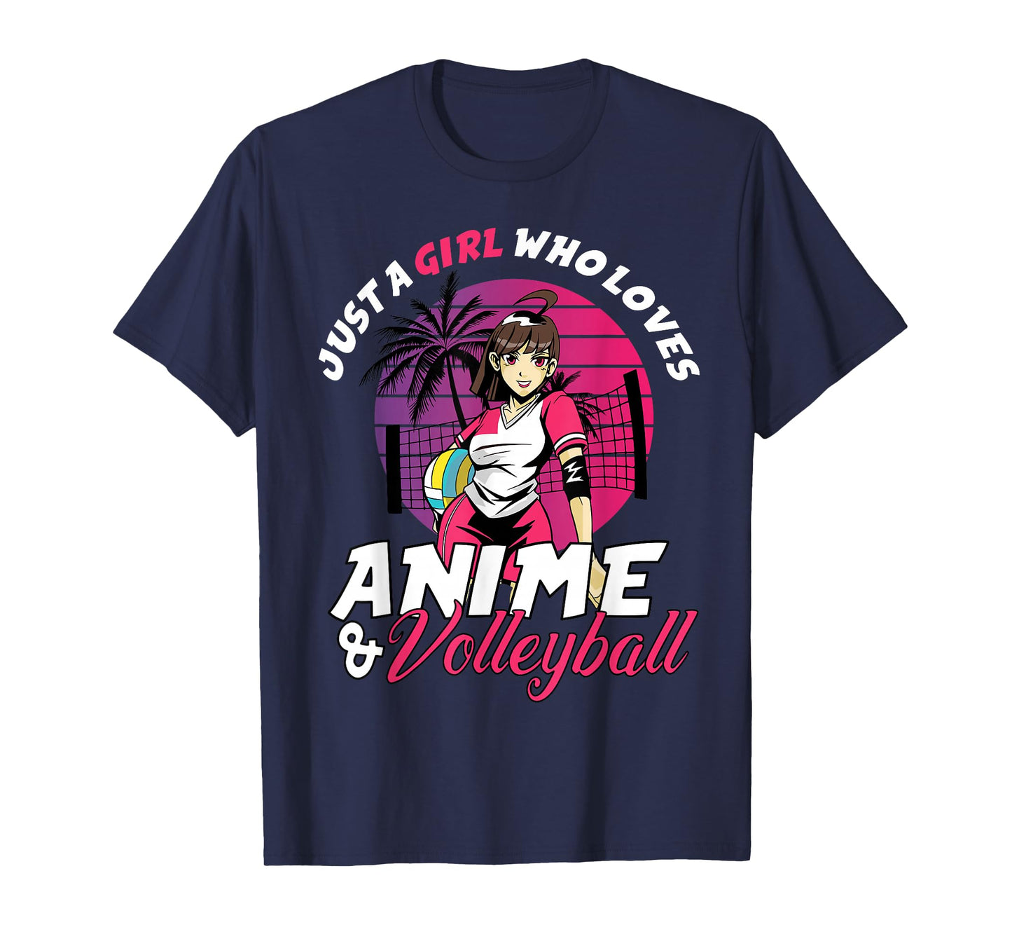 Just A Girl Who Loves Anime and Volleyball Anime Girls Gift T-Shirt