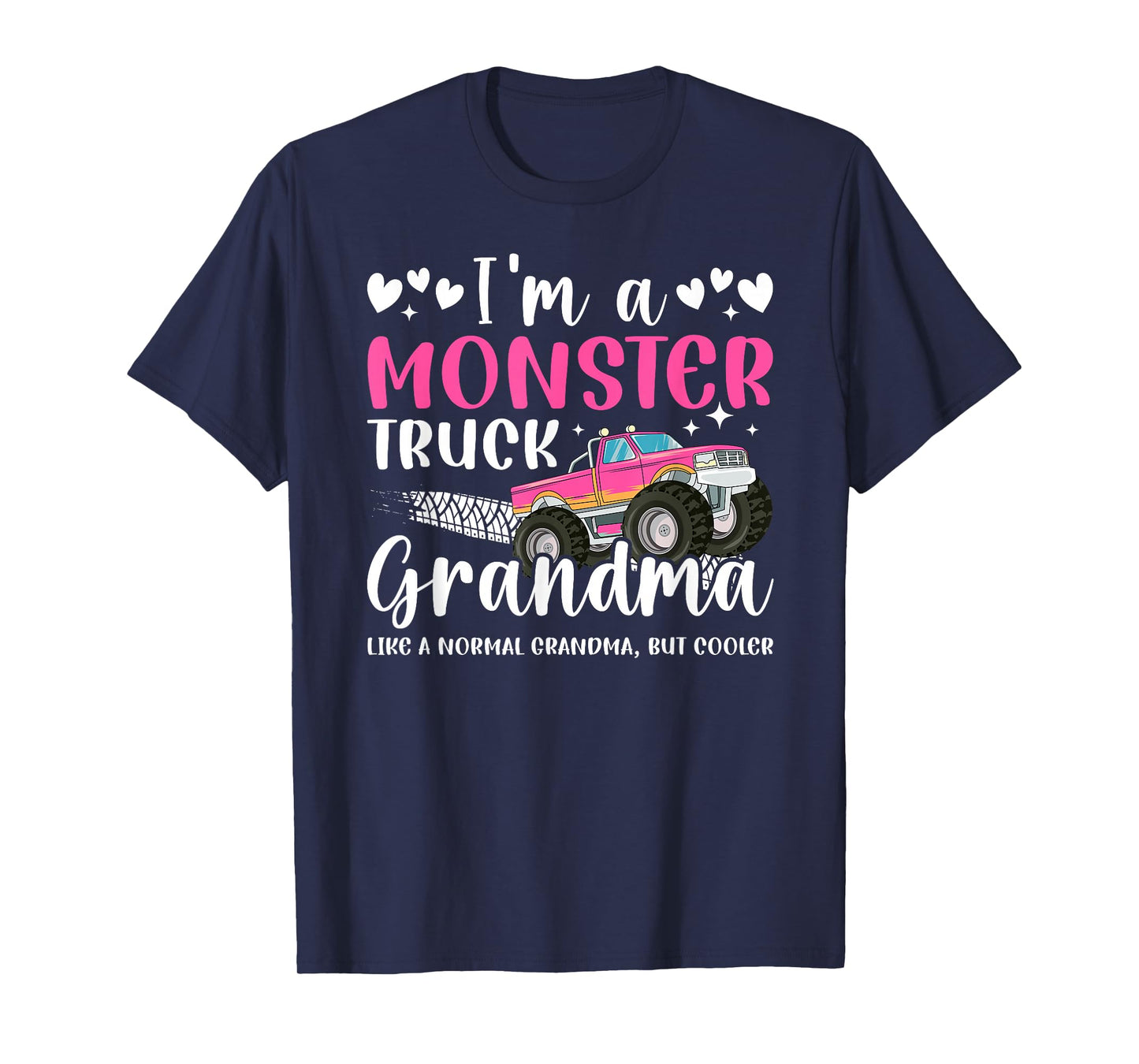 I'm A Monster Truck Grandma Monster Truck Grandmother T-Shirt