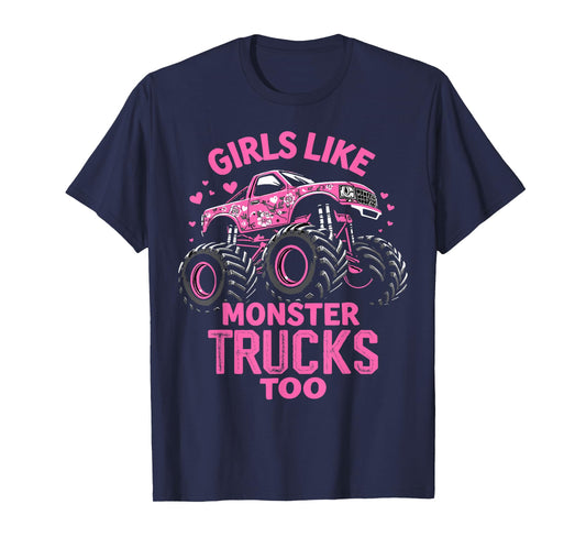 Monster Truck Girls Funny Girls Like Monster Trucks Too Pink T-Shirt