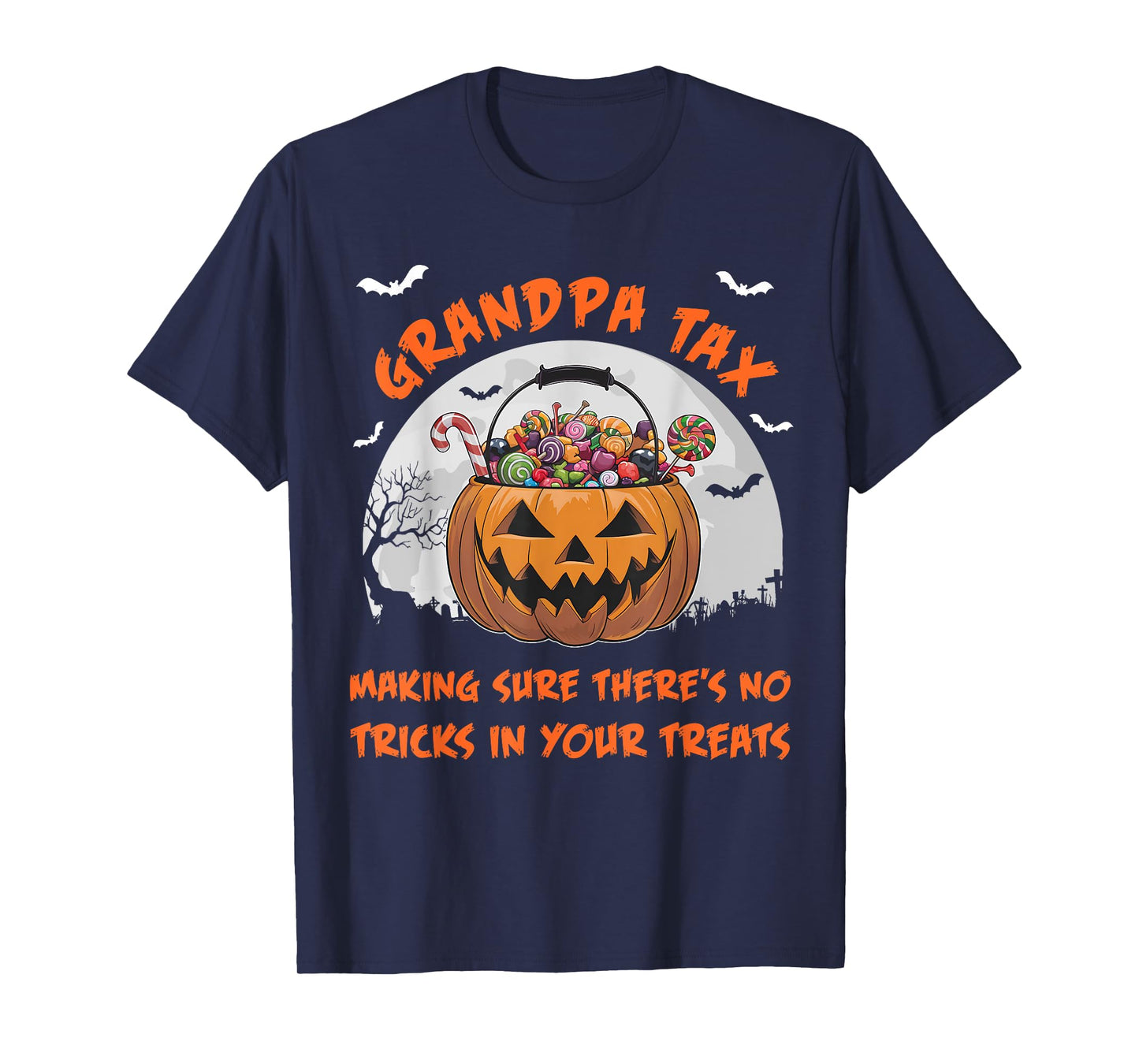 Grandpa Tax Halloween Funny Trick Or Treat Candy T-Shirt