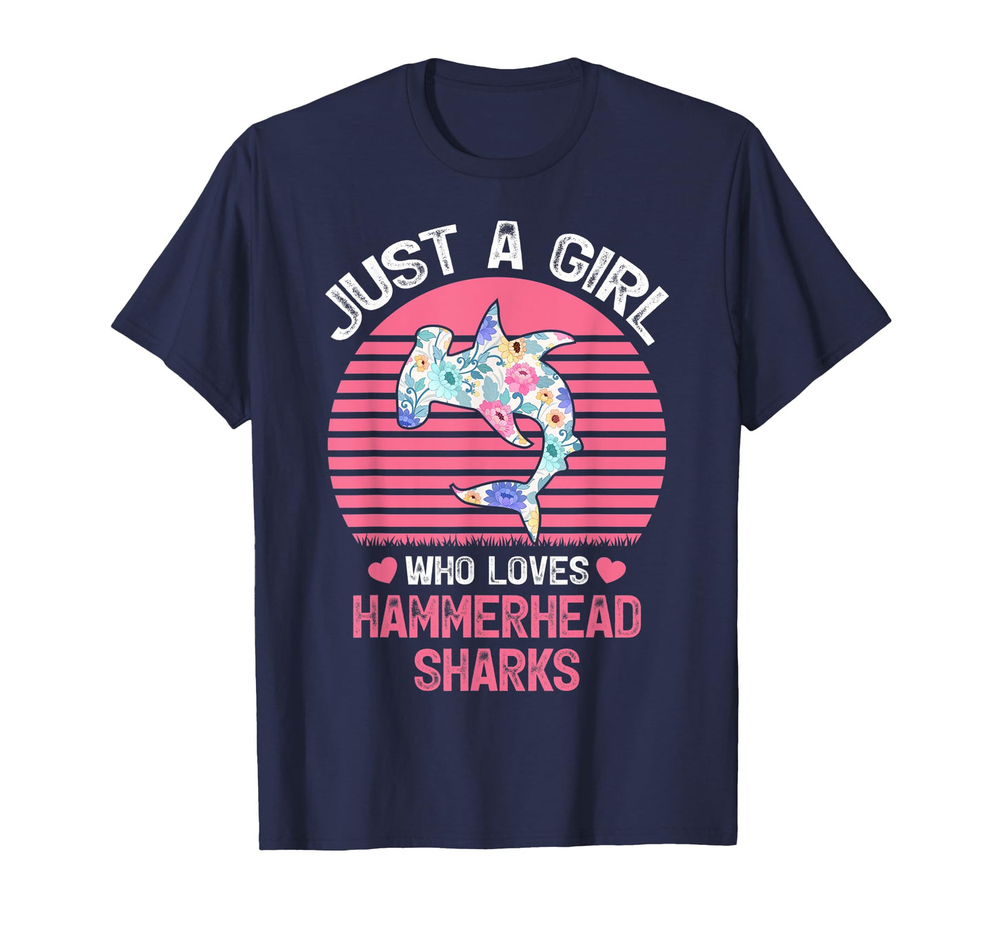 Shark Lover Tee Just A Girl Who Loves Hammerhead Sharks T-Shirt