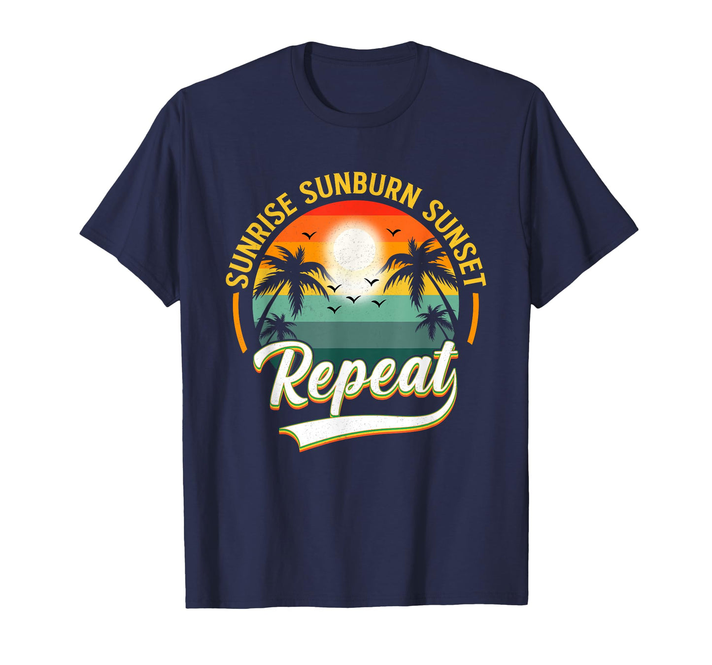 Vintage Sunrise Sunburn Sunset Repeat Retro Sunset T-Shirt