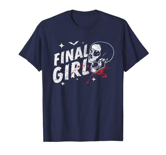 Final Girl Horror Movie Trope Slasher Film Skull Halloween T-Shirt