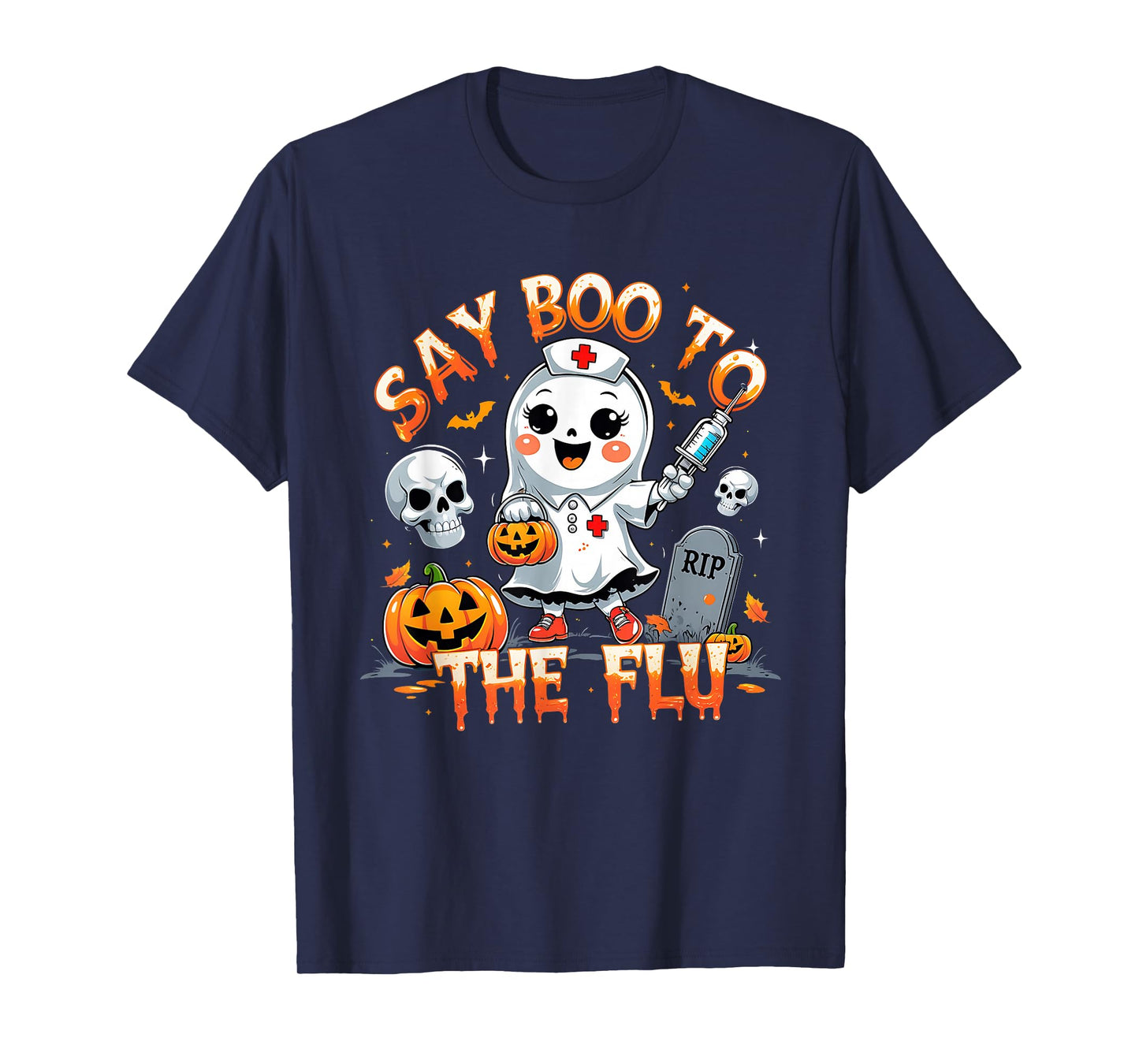 Say Boo to The Flu Ghost Nurse Halloween Costume T-Shirt