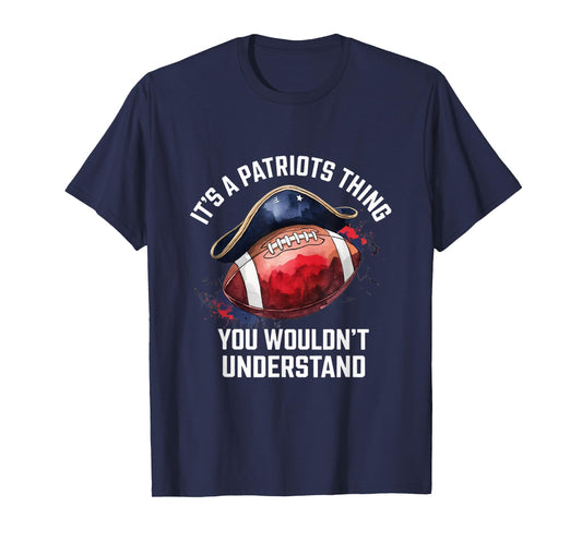 It's A Patriot Thing You Wouldn't Understand A Men Women T-Shirt