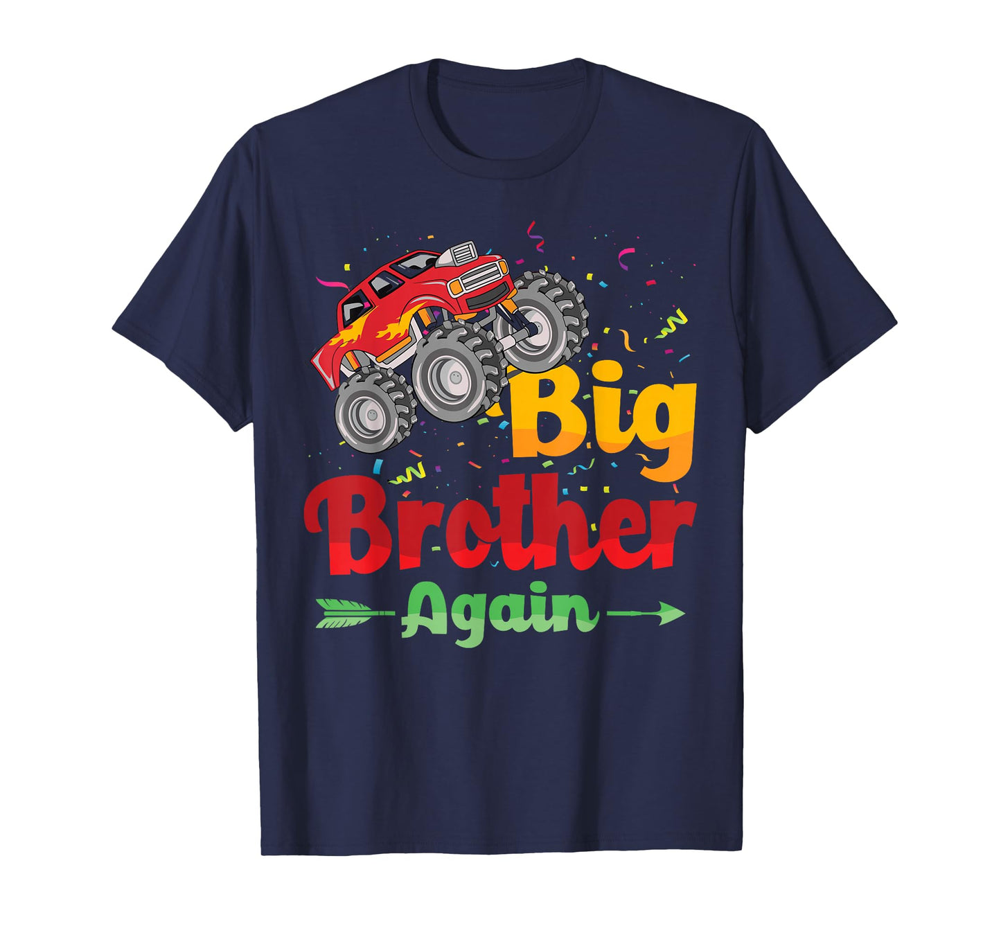 Big Brother Again Monster Truck Baby Announcement T-Shirt