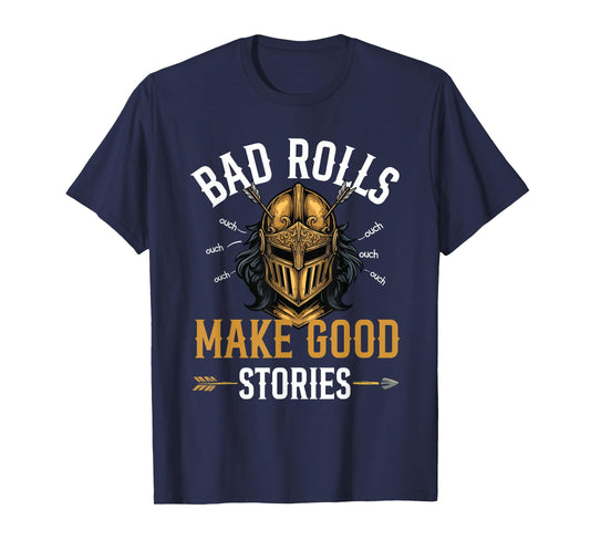 Bad Rolls Make Good Stories - RPG Tabletop Games T-Shirt