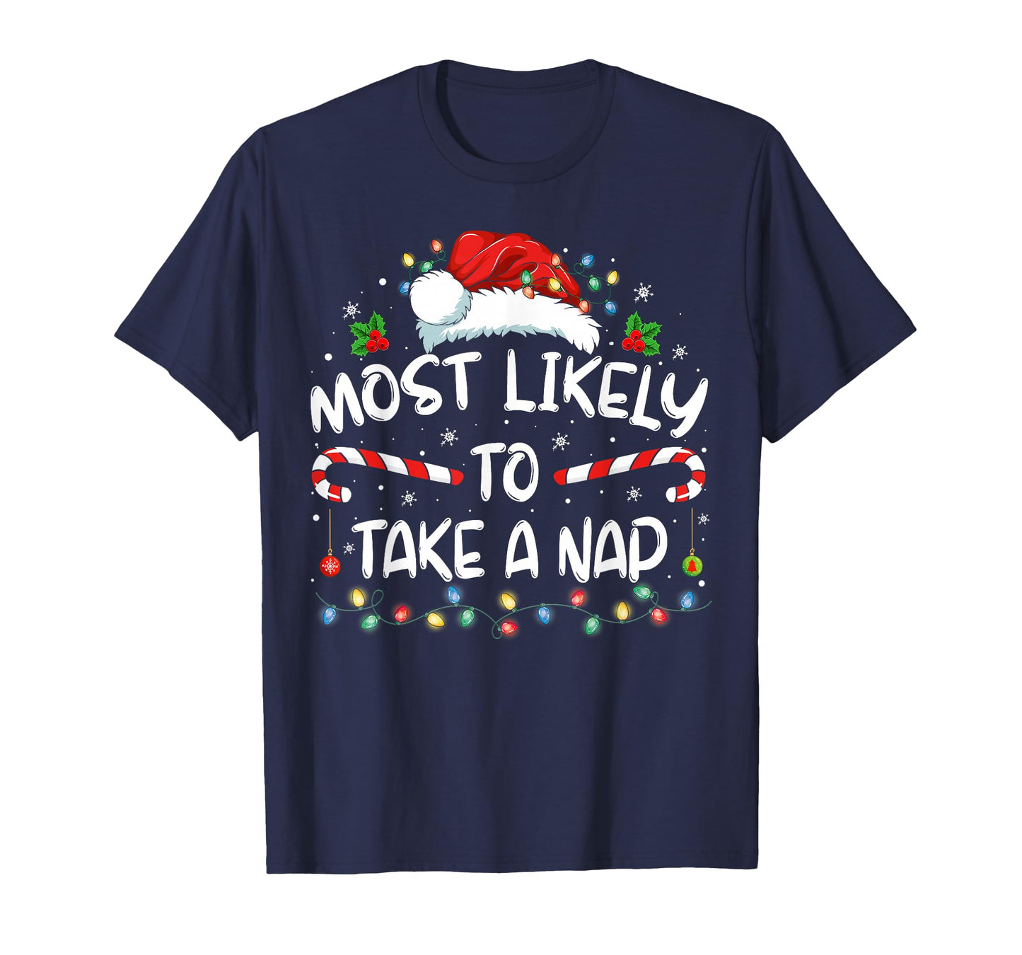 Most Likely To Take A Nap Funny Christmas Vacation T-Shirt