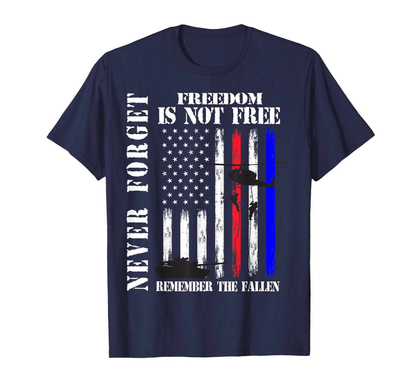 Never Forget Freedom Isn't Free Veteran Memorial Day Graphic T-Shirt