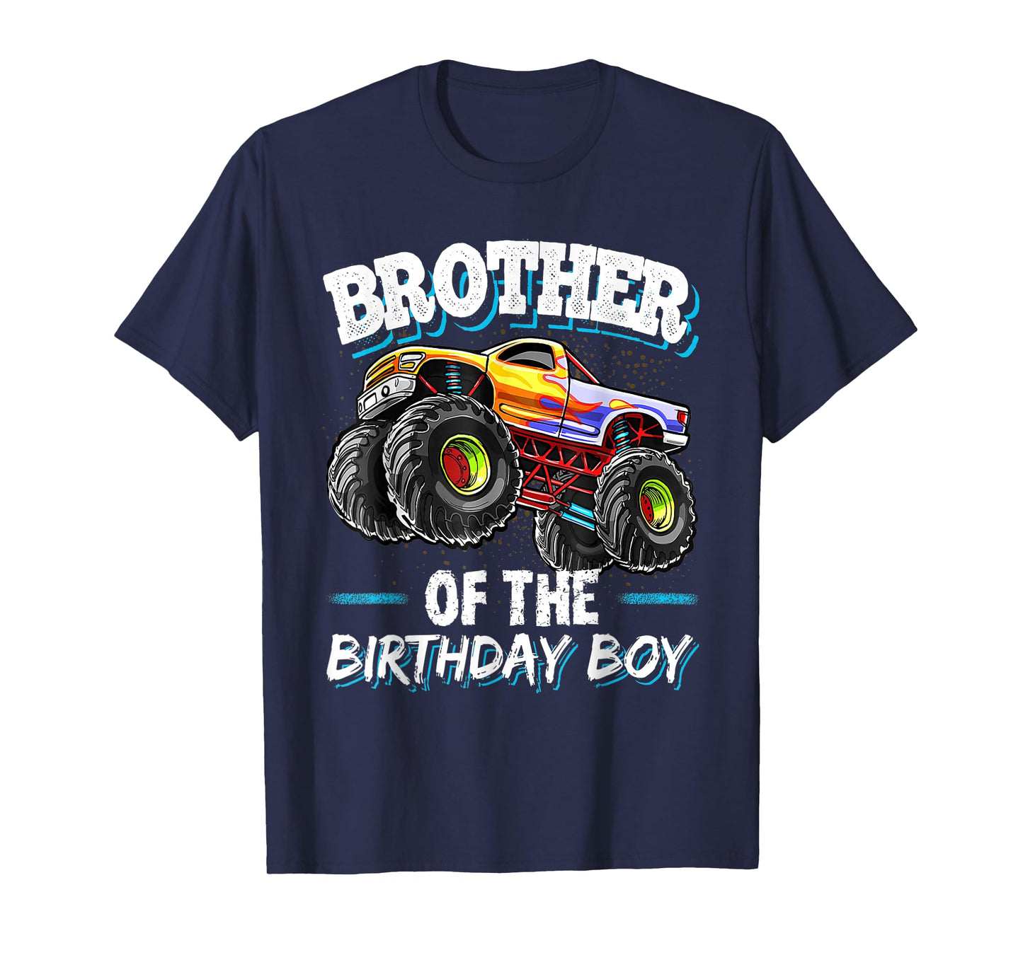 Brother of the Birthday Boy Monster Truck Birthday Great T-Shirt