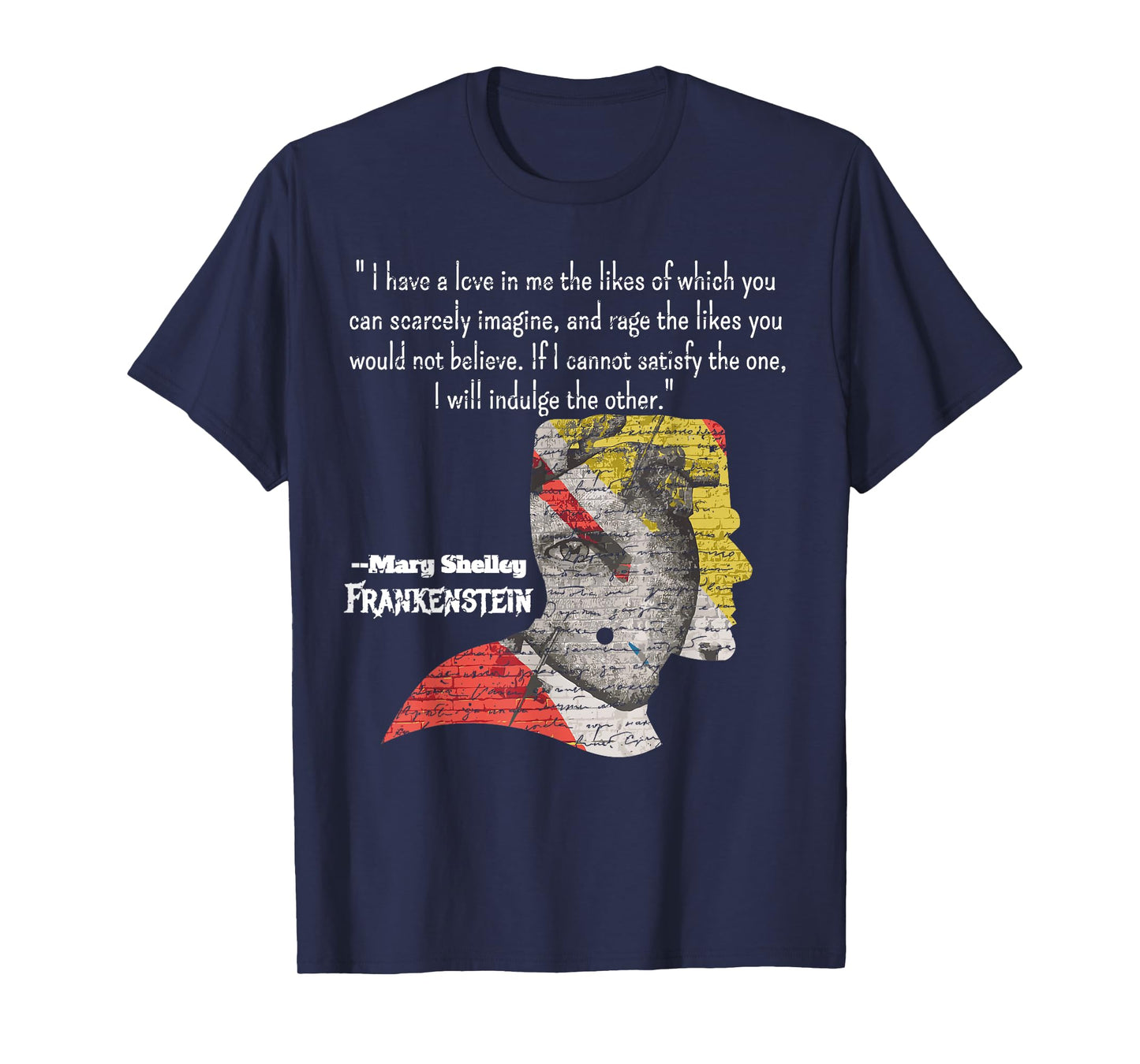 Mary Shelley Frankenstein Quote T-Shirt
