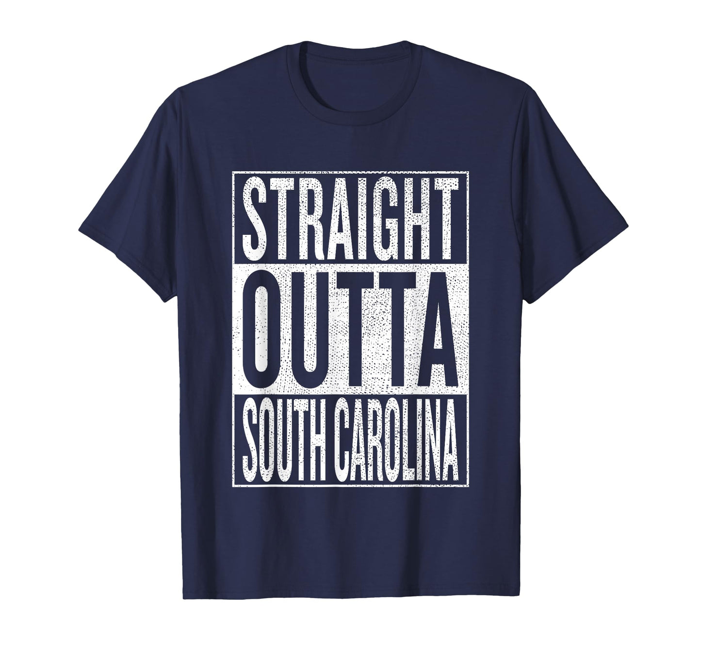 Straight outta South Carolina Great Travel Gift Idea T-Shirt T-Shirt