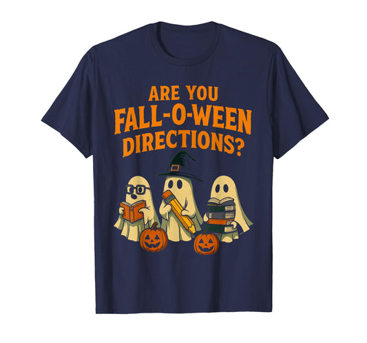 Halloween Ghost Teacher Shirt are You Fall O Ween Directions T-Shirt