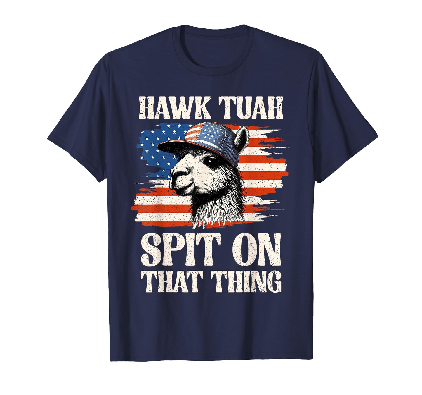 Hawk Tush Spit On That Thing Funny Llama 4th Of July Patriot T-Shirt