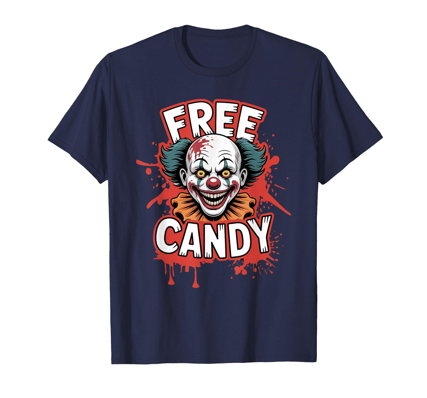 Free Candy Clown Scary Creepy Halloween Horror T-Shirt