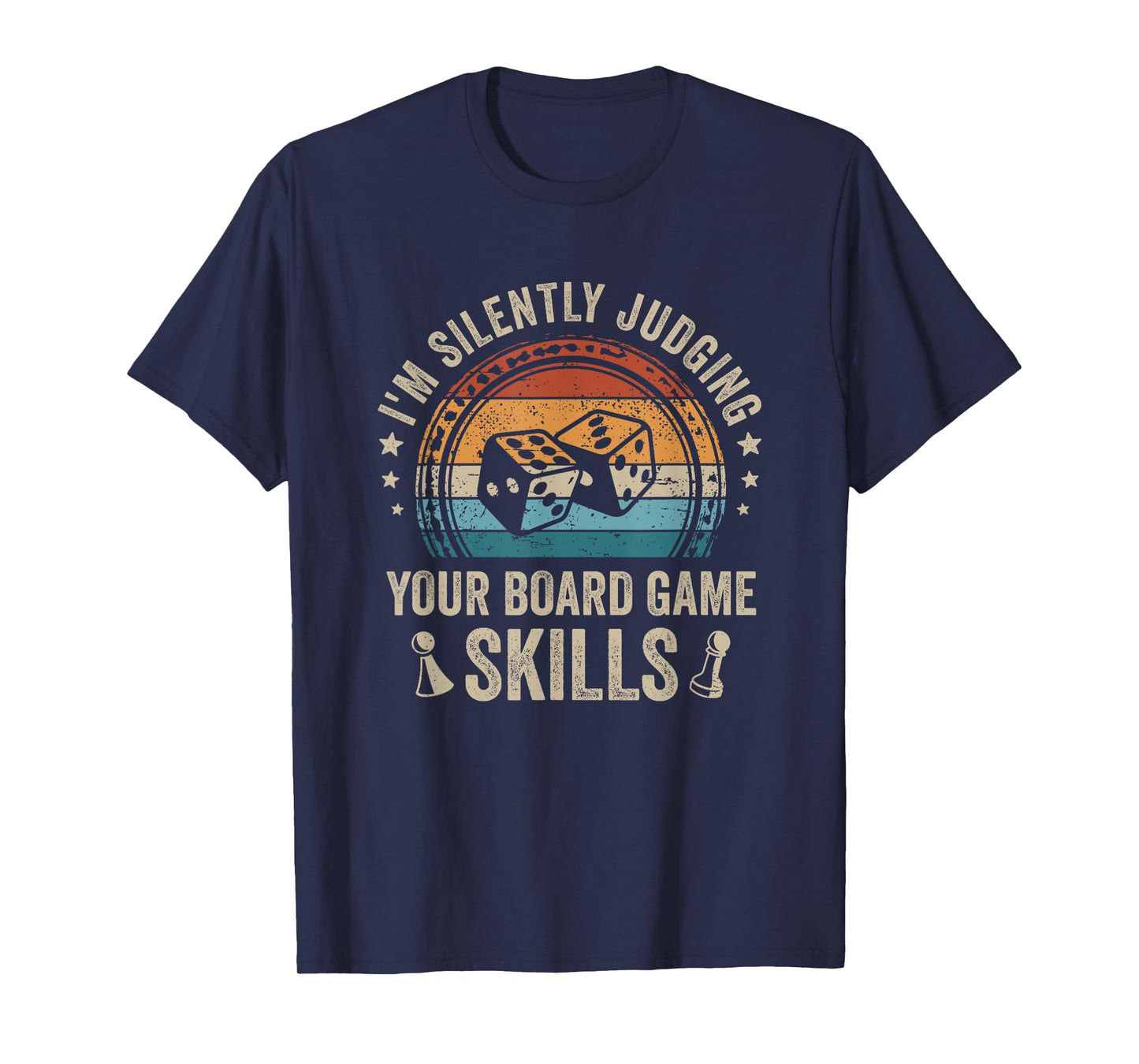 I'm Silently Judging Your Board Game Skills T-Shirt