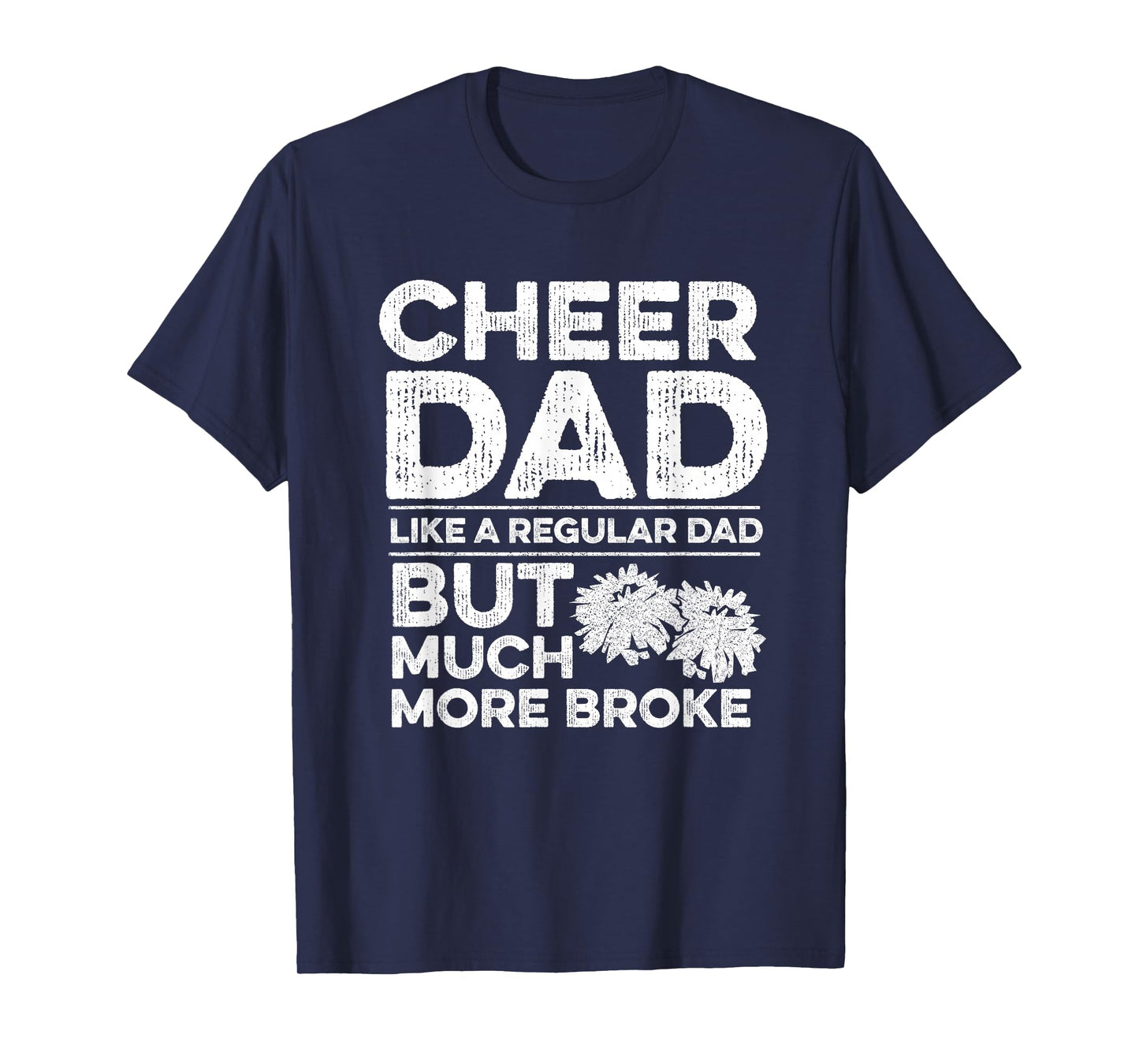 Cheer Dad Quote for your Cheerleading Dad T-Shirt