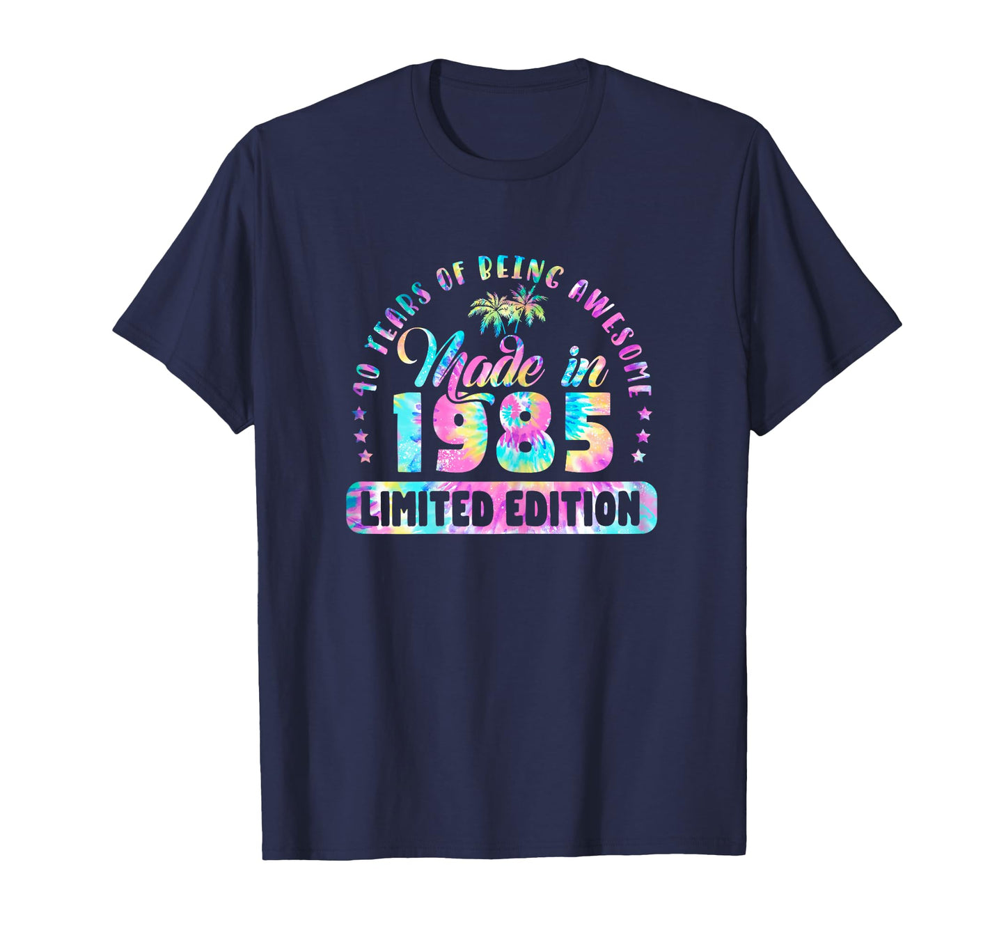Made In 1985 Limited Edition 40 Birthday Gifts 40 Year Old T-Shirt