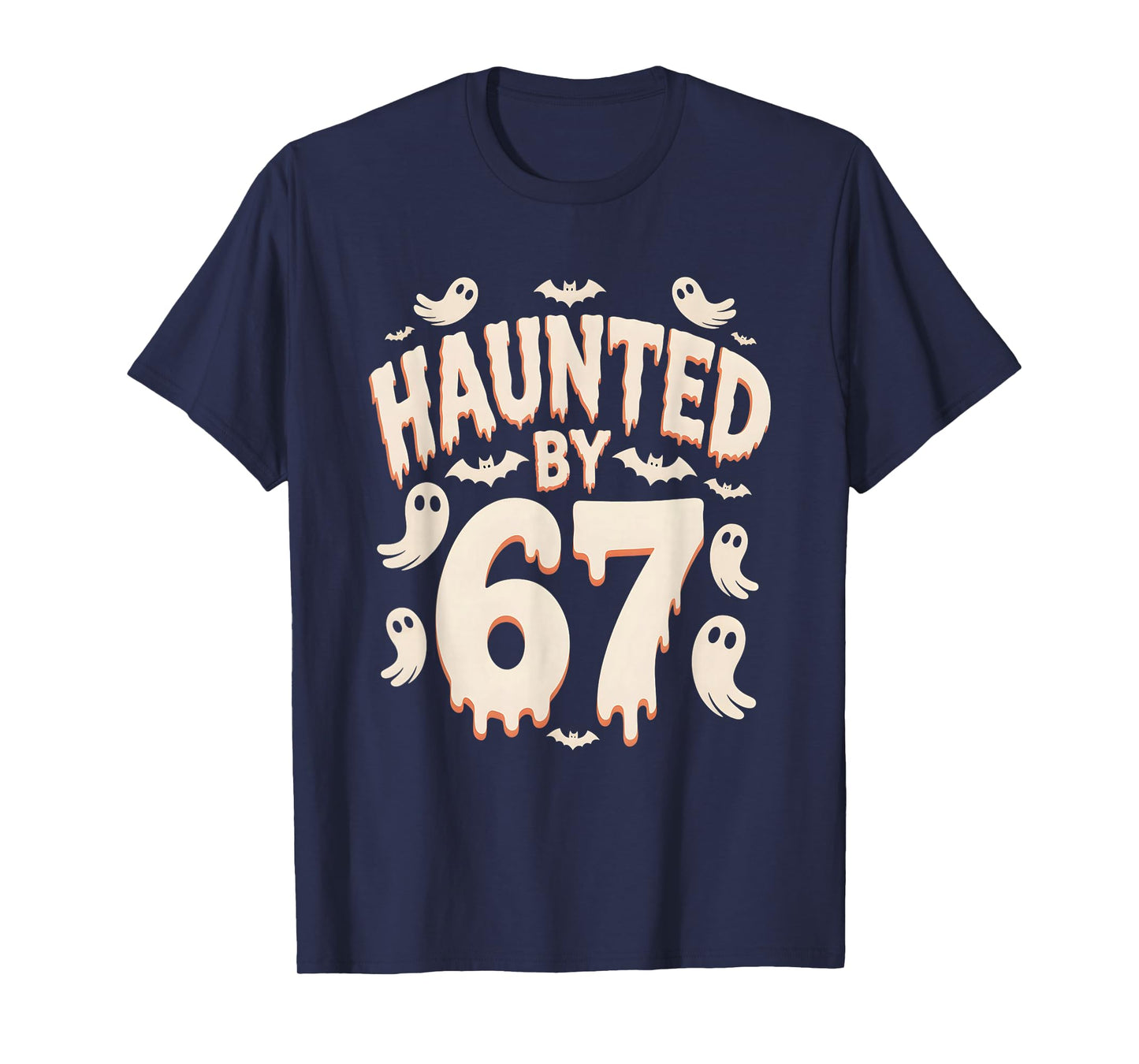 Haunted by 67 Halloween Six Seven T-Shirt