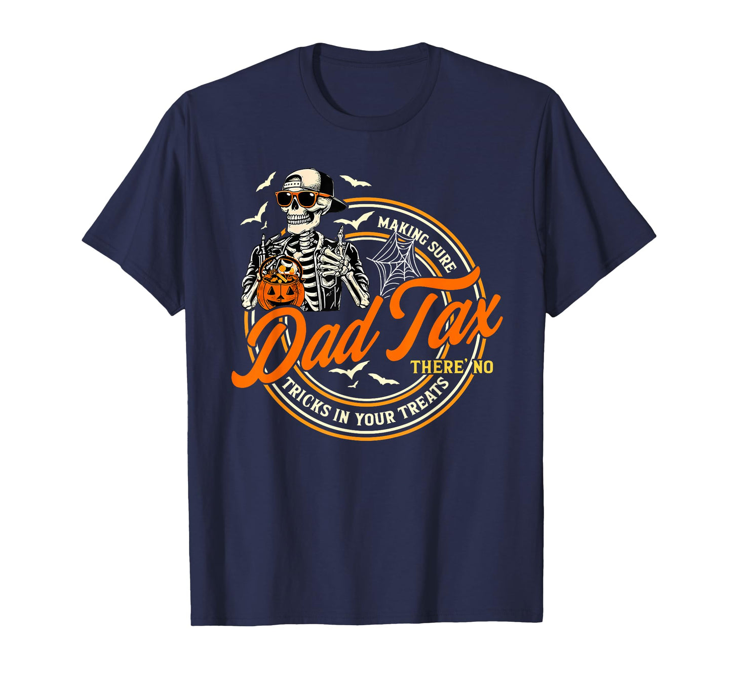 Retro Dad Tax Skeleton Halloween Funny Trick or Treat T-Shirt
