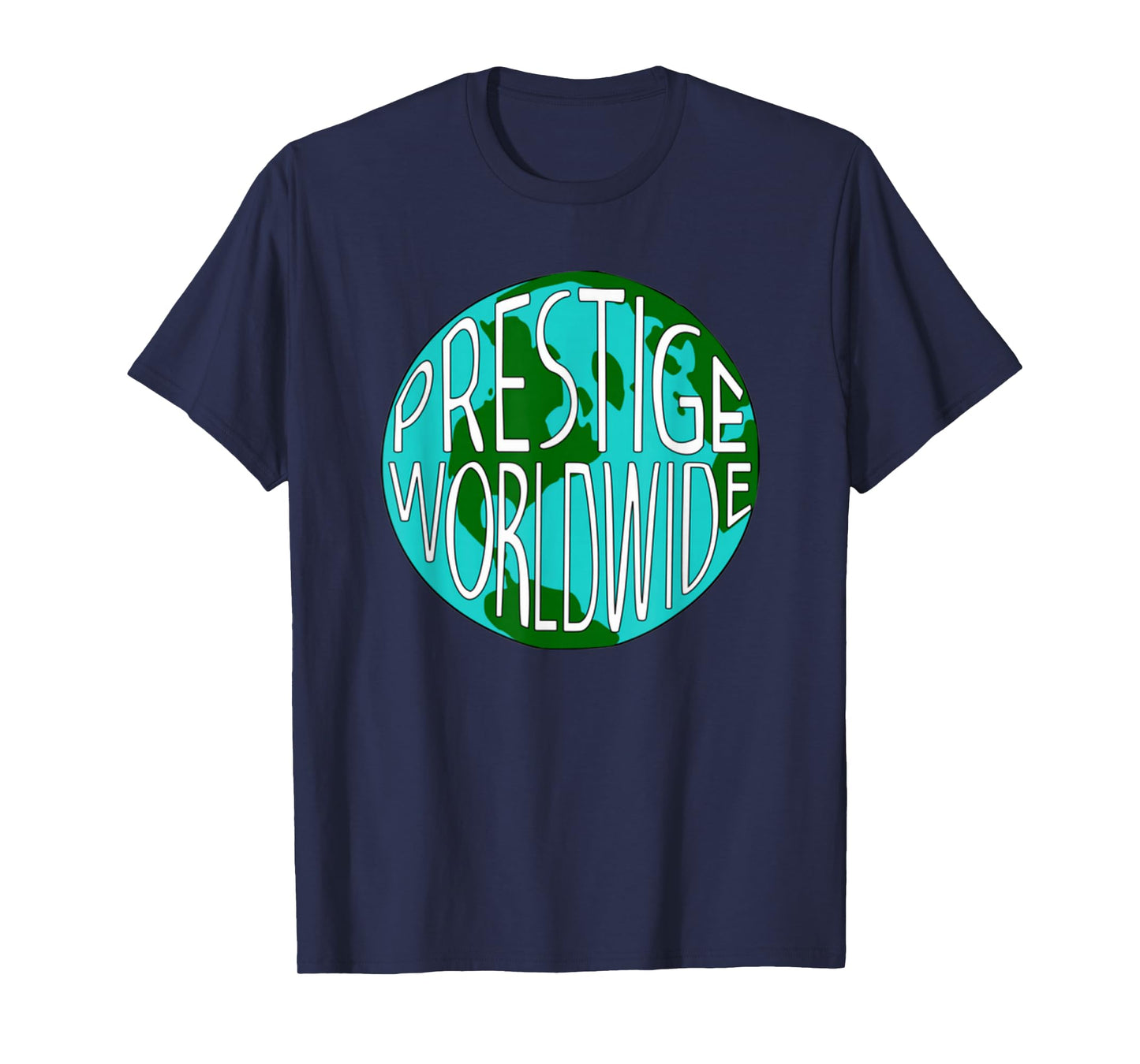 Prestige Worldwide T Shirt T-Shirt