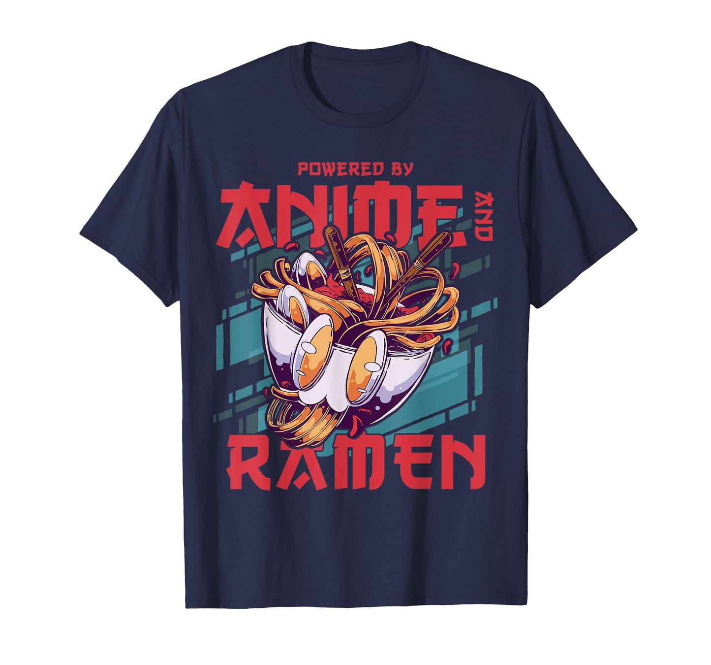 Powered by Anime and Ramen - Anime T-Shirt