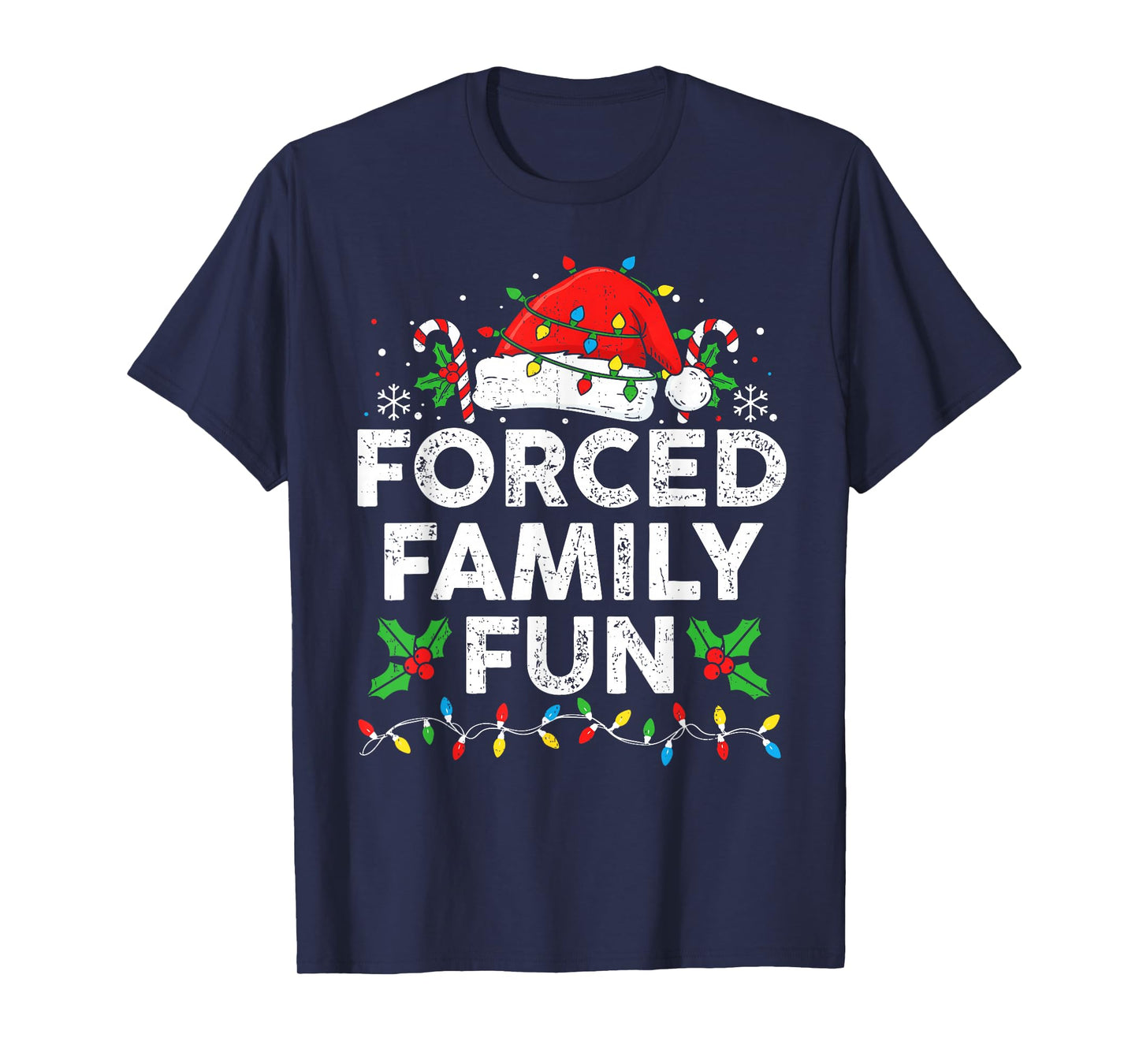 Funny Forced Family Christmas Shirt Funny Xmas Men Women T-Shirt
