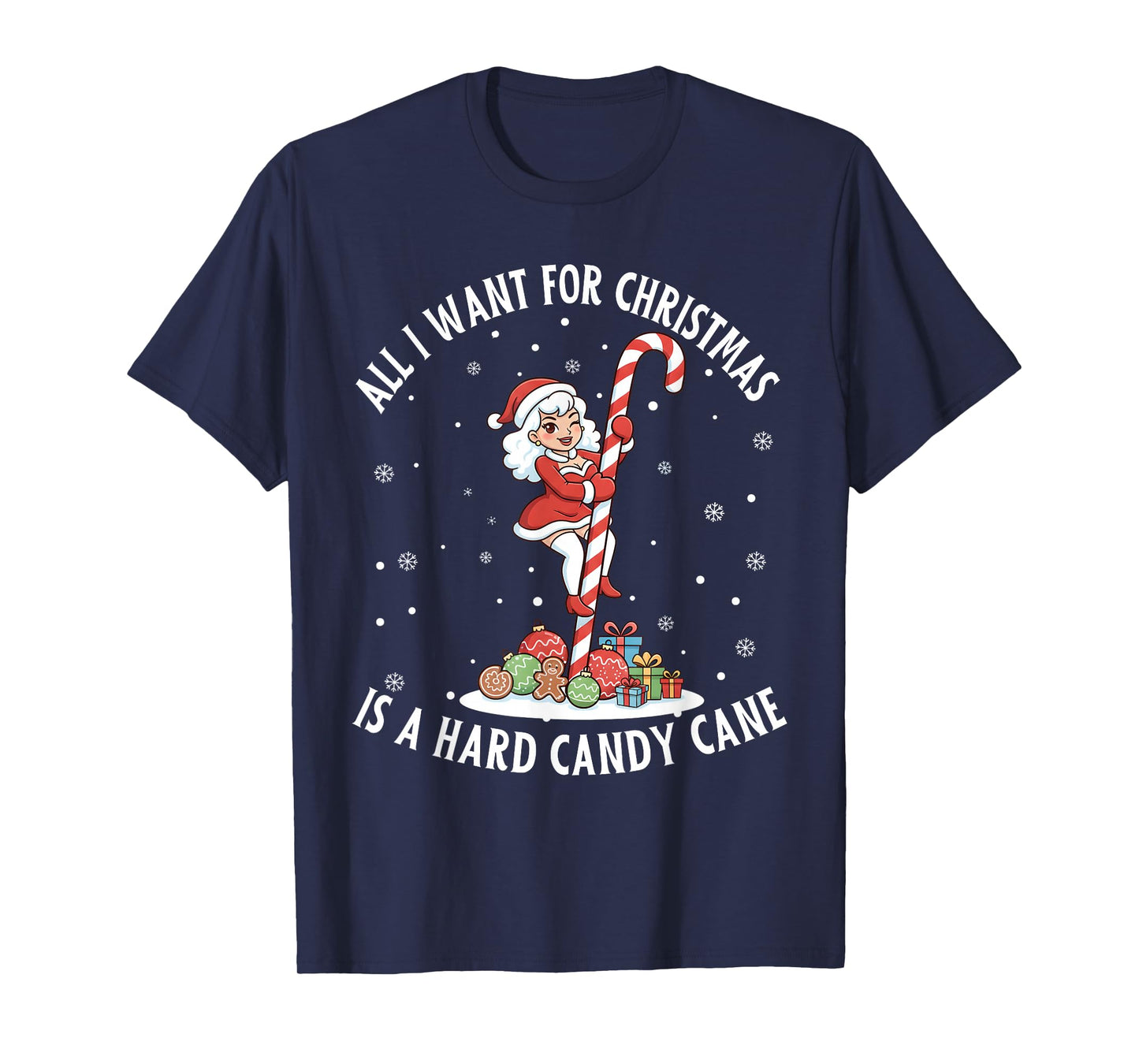 All I Want Christmas Adult Humor Inappropriate Christmas PJ T-Shirt