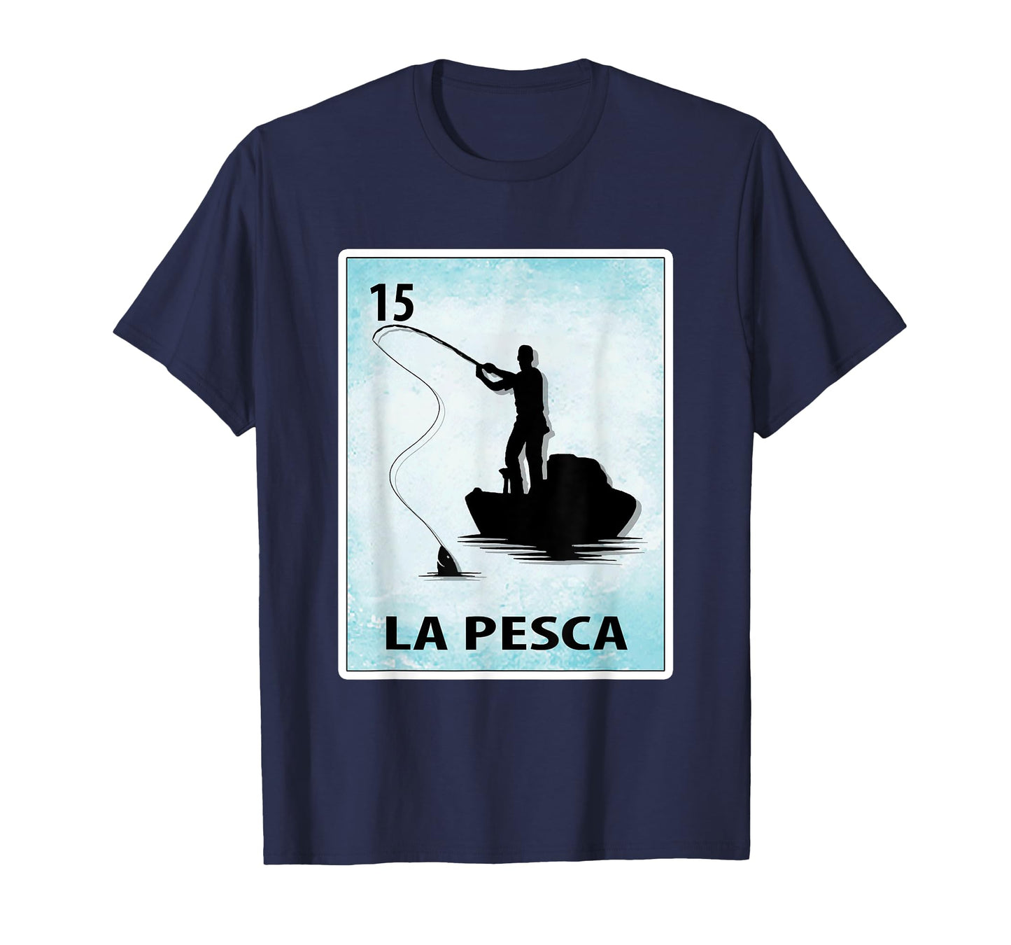 La Pesca Mexican Fishing Cards T-Shirt