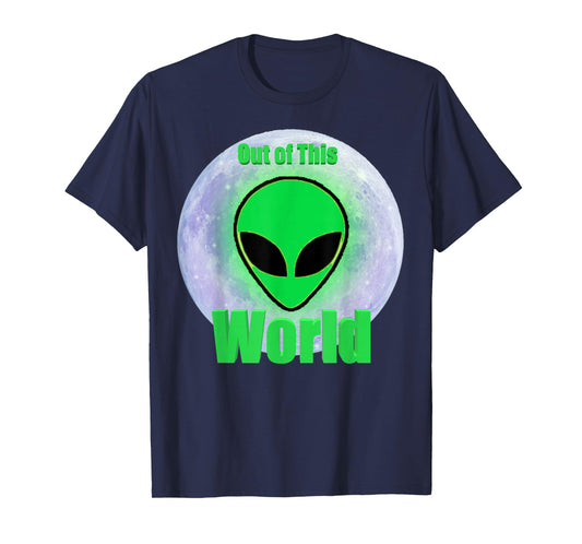 This Alien is out of this World T-Shirt