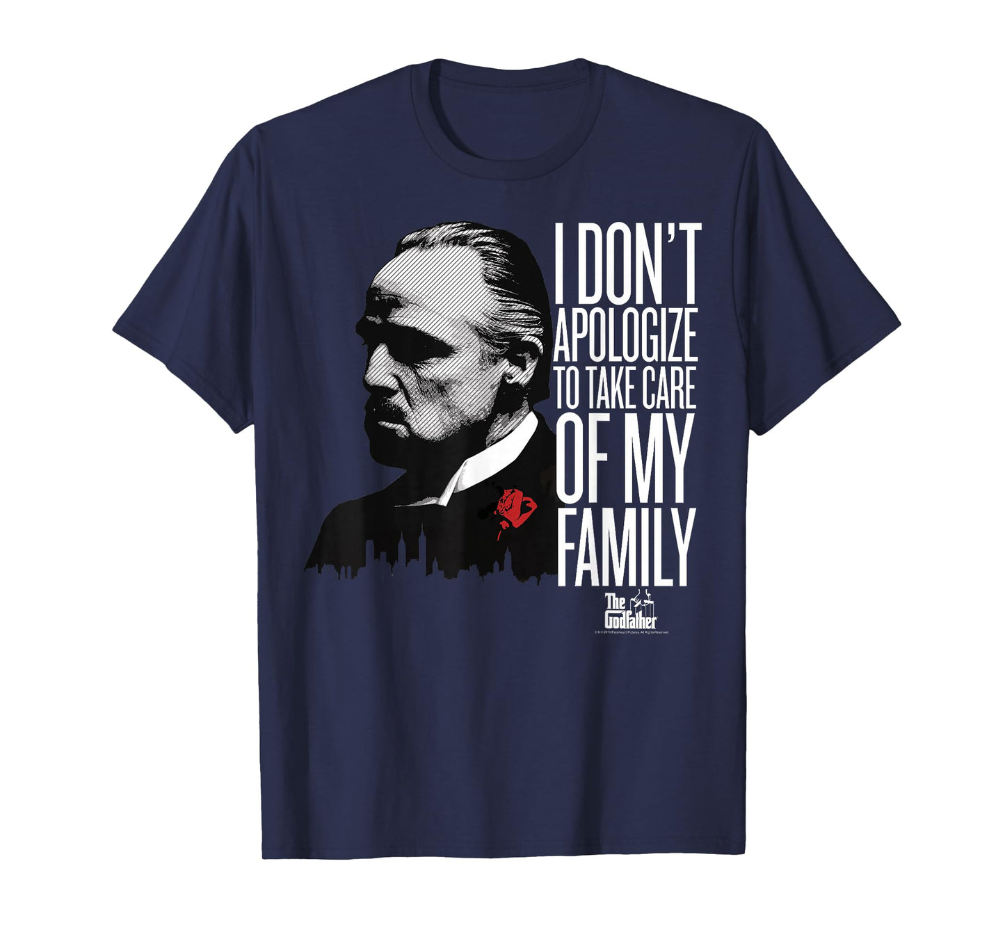 The Godfather I Don't Apologize to Take Care of My Family T-Shirt Small