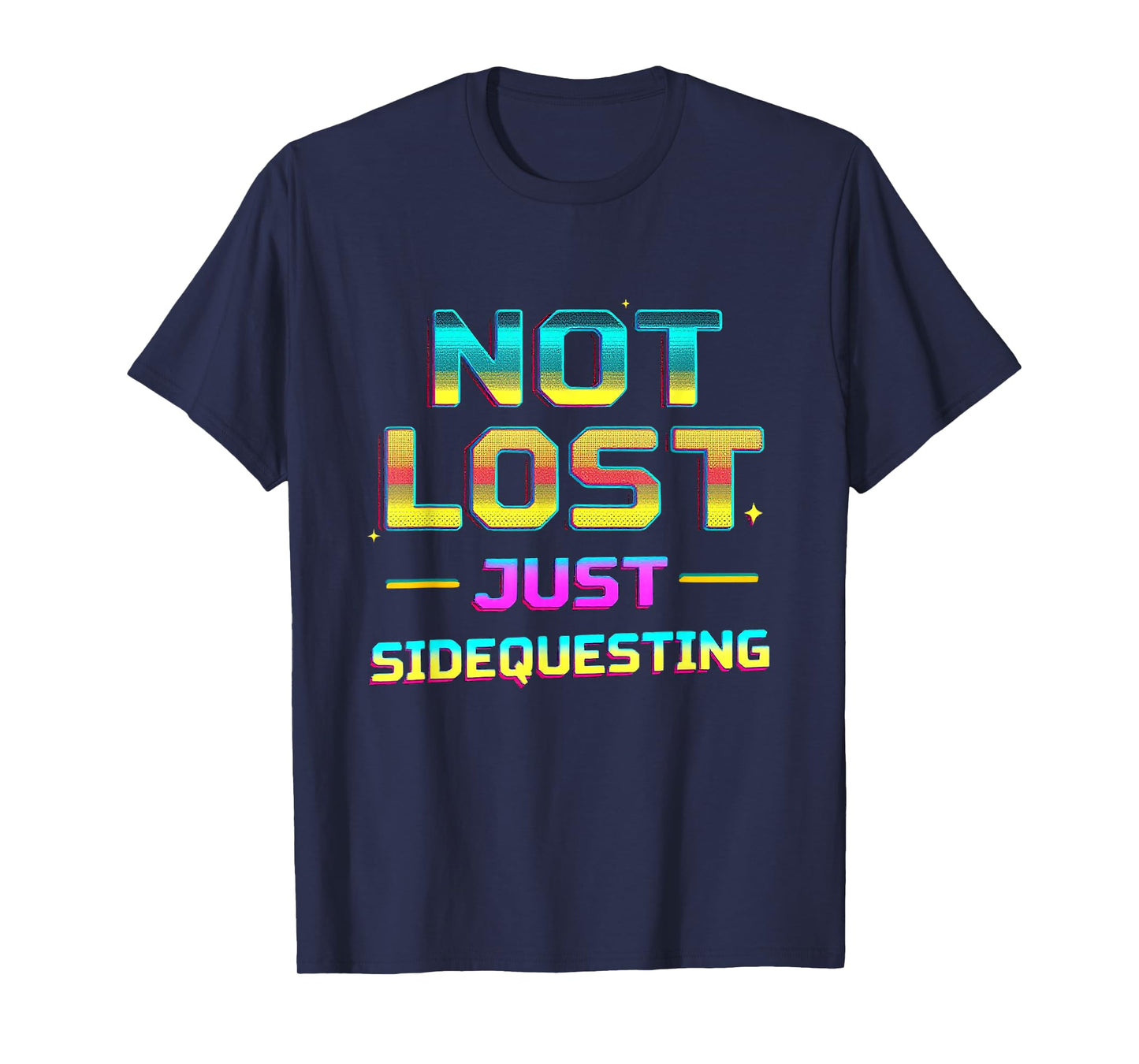 NOT LOST JUST SIDEQUESTING Retro Gaming Sidequest T-Shirt