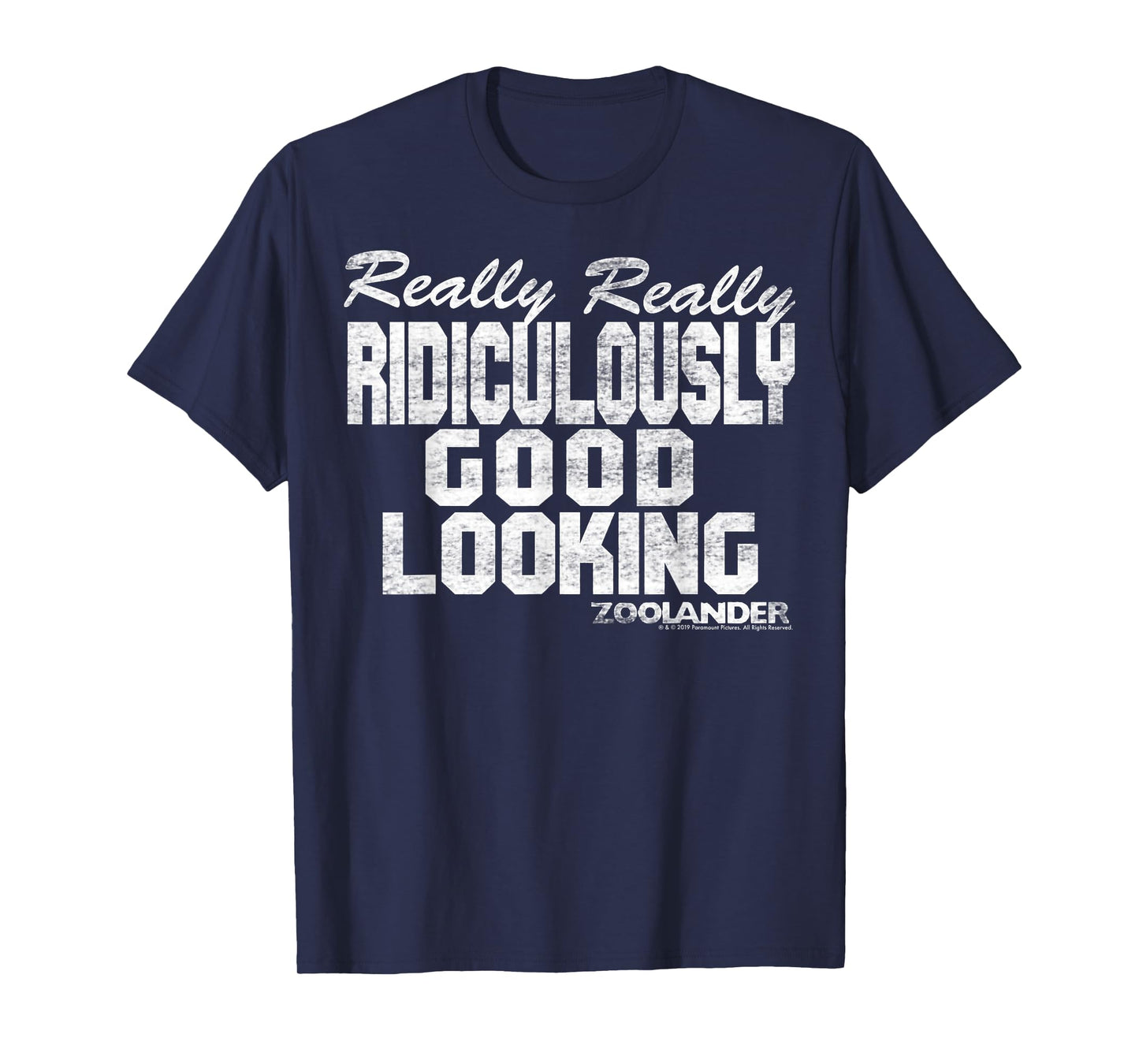 Zoolander Really Really Ridiculously Good Looking Text Quote T-Shirt