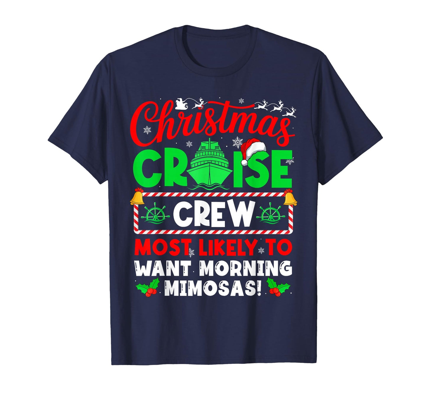 Christmas Cruise Crew Most Likely to Want Morning Mimosas! T-Shirt