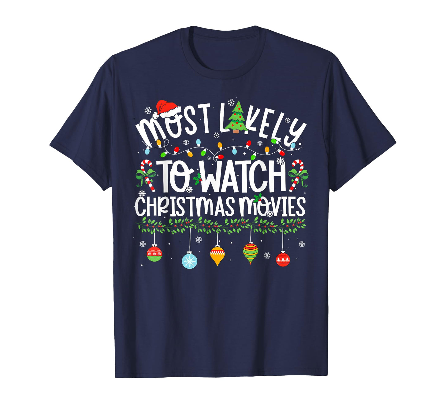 Funny Matching Most Likely to Watch Christmas Movies T-Shirt