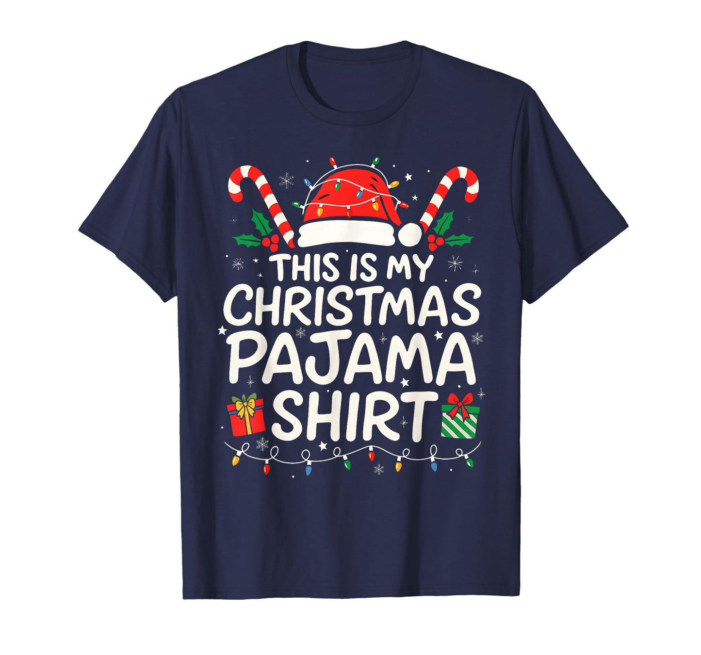 This is My Christmas Pajama Shirt Santa Hat Xmas Light T-Shirt