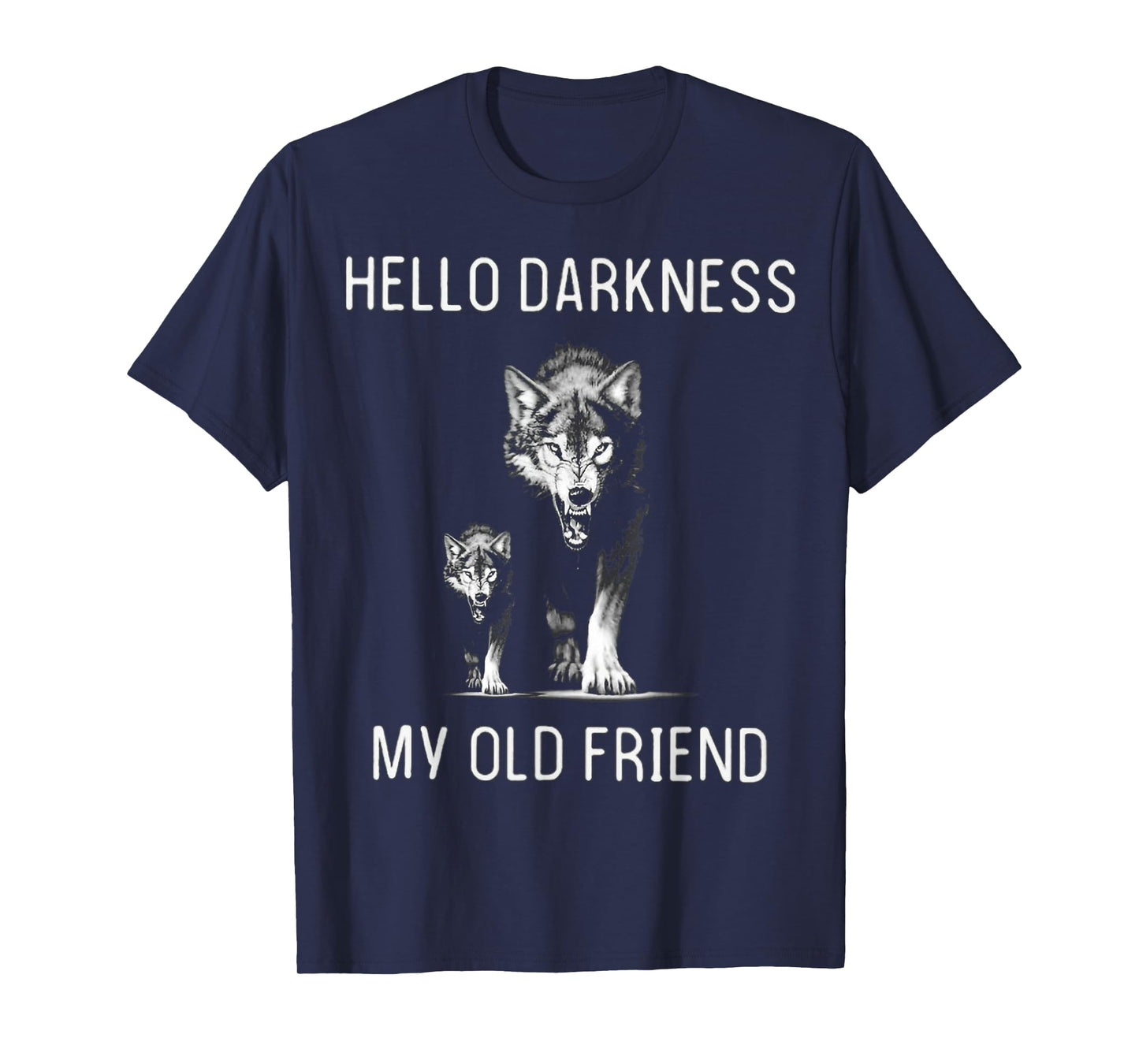 Hello Darkness My Old Friend T-Shirt