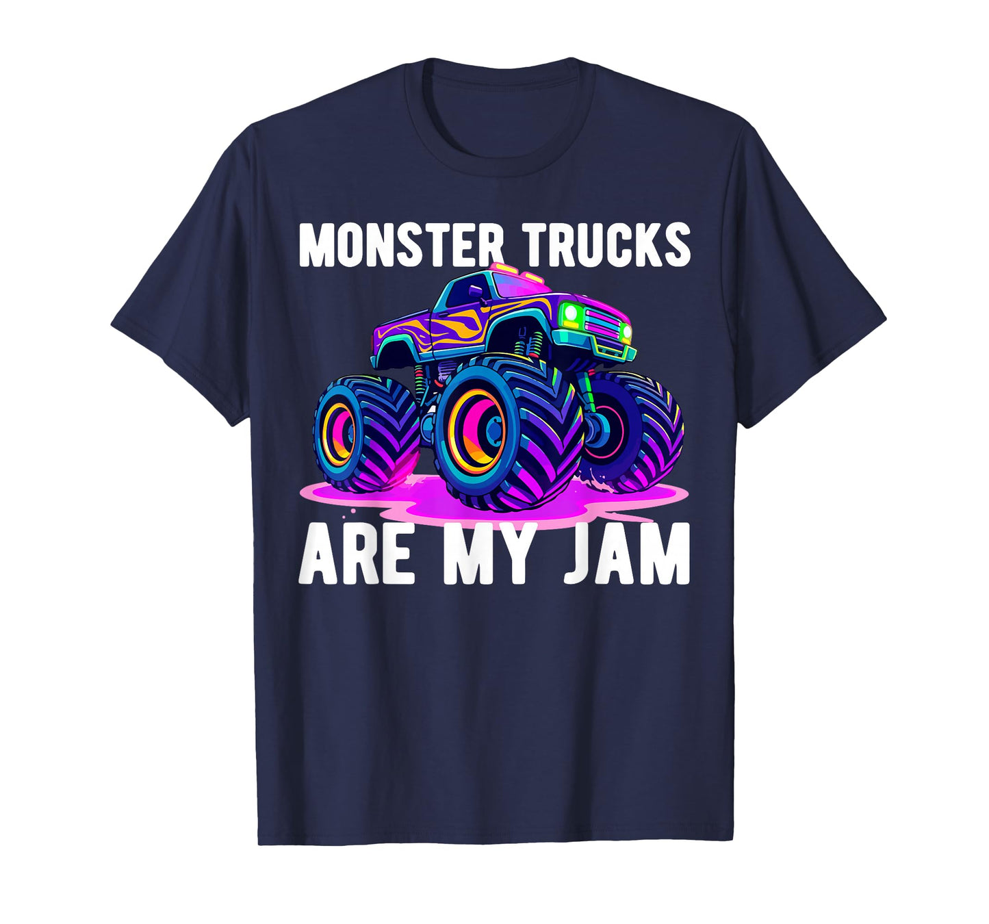 Monster Trucks Are My Jam Monster Truck T-Shirt